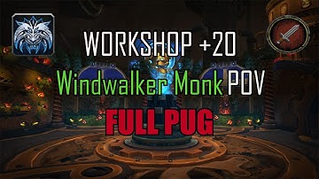 Mechagon Workshop (+20) Windwalker Monk POV - FULL PUG