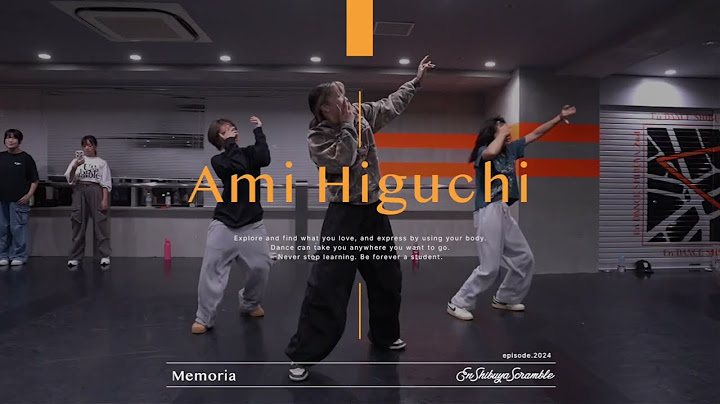Ami Higuchi " Memoria/BMSG MARINE " @En Dance Studio SCRAMBLE