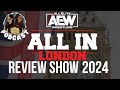 ALL IN Review Show 2024 | Wrestfriends Podcast