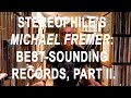 STEREOPHILE'S MICHAEL FREMER: BEST SOUNDING RECORDS, PART II