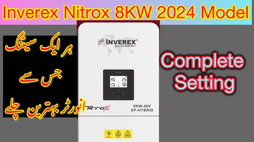 Inverex Nitrox 8KW 2024 new Model | @Complete Setting| Nitrox Complete internal Setting