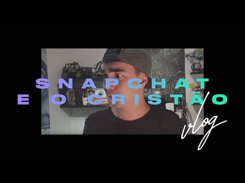 Vlog do Netto #002 SNAPCHAT E O CRISTÃO FAKE