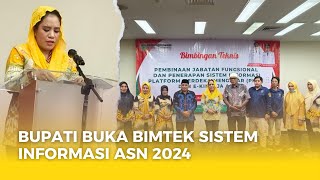 Bupati Buka Bimtek Sistem Informasi Asn 2024