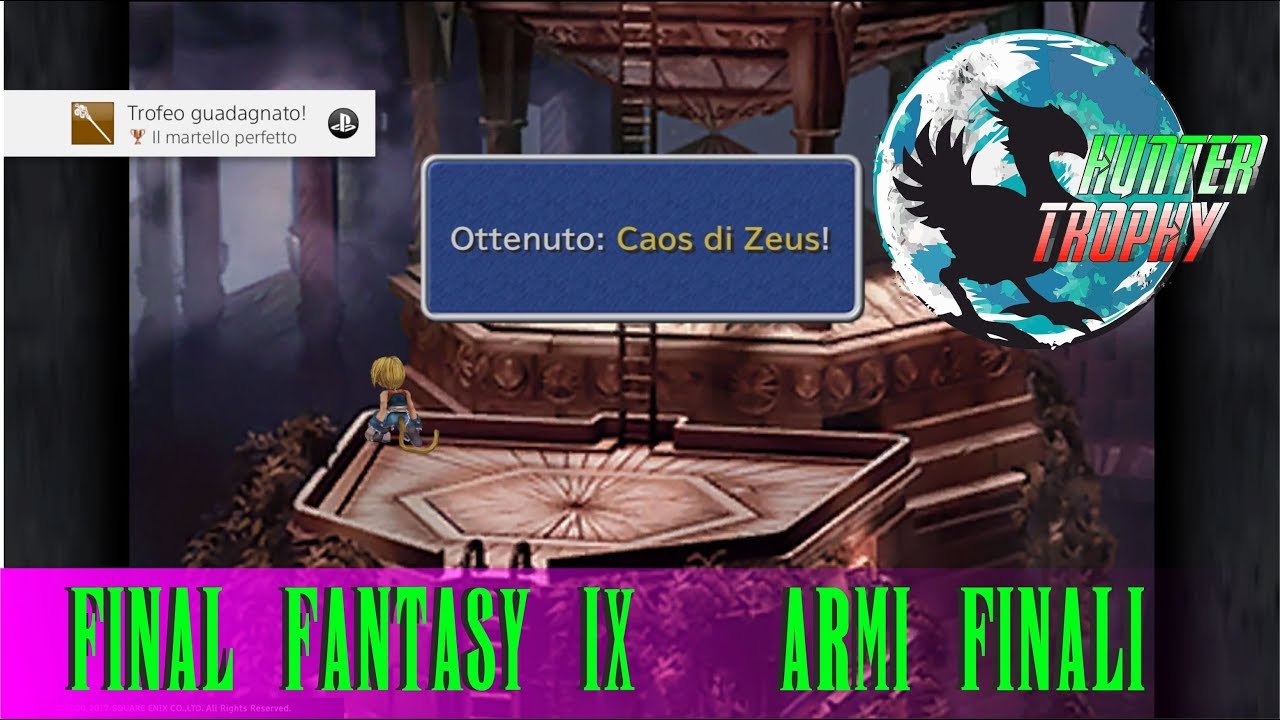 Final Fantasy IX PS4 -Guida su dove trovare Tutte Le Armi Finali