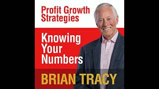 Celebrity Knowing Your Numbers: Profit Growth Strategies by Brian Tracy | Full Audiobook Net Worth