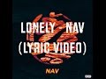 Nav - Lonely (Official Audio)