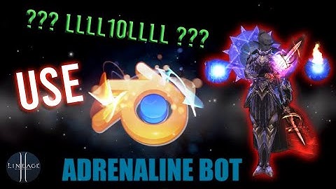 Lineage 2 Chronos [ Azulas ] Adrenaline bot cought 2022.11.08