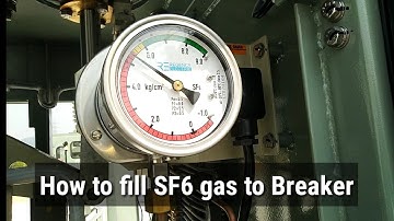 Practically how to fill SF6 gas to Breaker