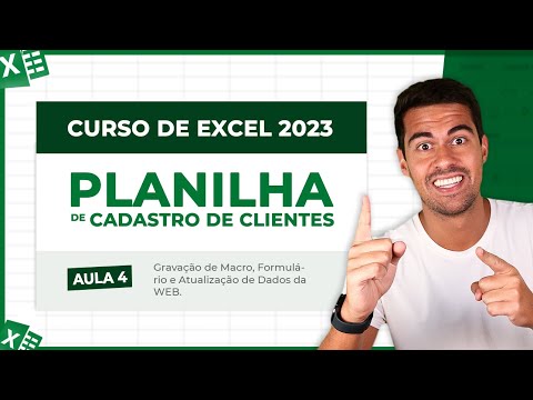 Curso de Excel 2023 - Aula 4 [Gravação de Macro, Formulário e Atualização de Dados da WEB]