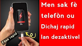 Men sak fè telefòn ou paka kenbe chaj lan dezaktivel rapid