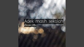 Adek masih sekolah (Remix)