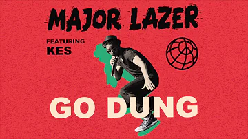 Major Lazer - Go Dung (feat. Kes) (Official Audio)