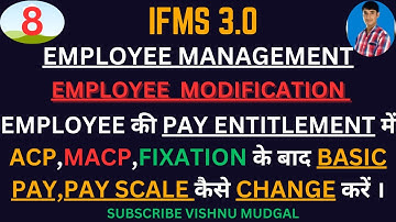 How to Change Basic Pay on ifms 3.0 | ifms 3.0 par acp kaise lagaye | pay entitlement ifms 3.0 |ifms