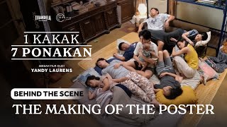 1 Kakak 7 Ponakan Behind The Scene The Making Of The Poster