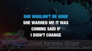 She Wouldn't Be Gone -  Blake Shelton (Lyrics karaoke) [ goodkaraokesongs.com ]