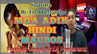 Sigarilyo By: Freddie Aguilar (ADIK - Parody) Sigarilyo By: Freddie Aguilar (ADIK - Parody)