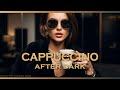 Cappuccino After Dark Deep House Mix 2026 Sophisticated Late Night Focus Confident Feelings Cappuccino After Dark Deep House Mix 2026 Sophisticated Late Night Focus Confident Feelings