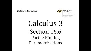 Calculus 3 Section 16.6 - Part 2 : Finding Parametrizations