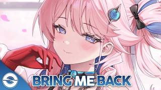 Nightcore - Bring Me Back (Lyrics)
