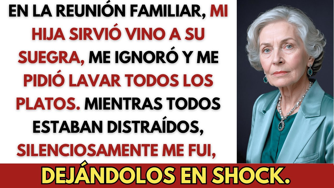Mi Hija Sirvió Vino a Su Suegra y Me Pidió Lavar los Platos—Así que Silenciosamente Me Fui...