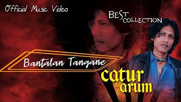 Catur Arum - Bantalan Tangane ( Official Music Video )