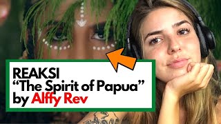 “The Spirit of Papua” by Alffy Rev (ft Nowela Mikhelia, Epo D&#39;fenomeno, Funky Papua) REACTION