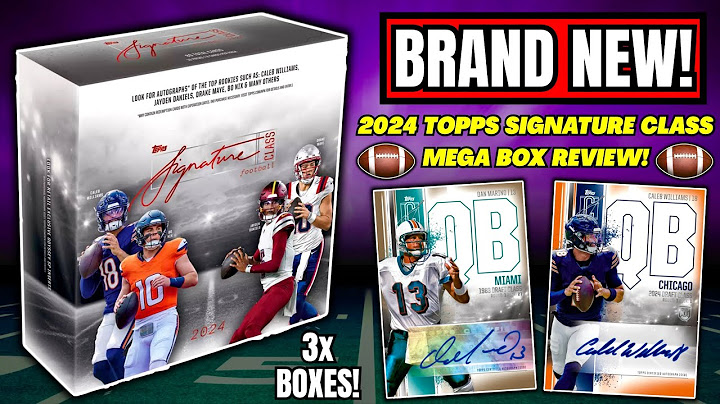 *OPENING 3x 2024 TOPPS SIGNATURE CLASS FOOTBALL MEGA BOXES!🏈 - ARE THEY WORTH IT?!🤔