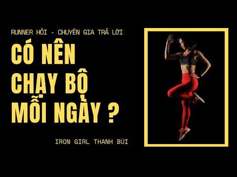 ❌Có Nên Chạy Bộ Mỗi Ngày Hay Không❌_Chạy Bộ Đúng Cách