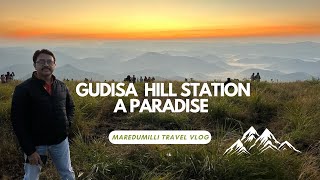 My Visit to Paradise | Gudisa Hill Station | Maredumilli | Unbelievable Nature Near to Hyderabad