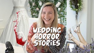 Wedding Horror Stories (Part 1)