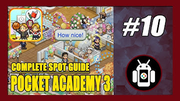 Complete Spot Guide | Pocket Academy 3 Gameplay Walkthrough (Android) Part 10