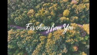Jake Hill - Far Away From You (Lyrics)