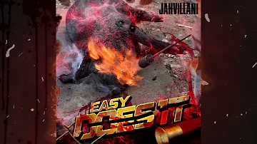 "Jahvillani - Easy Does It (Official Audio) - (Chronic Law & 6ix Diss) - June 2022"