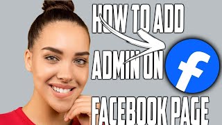How to Add Admin on Facebook Page 2024