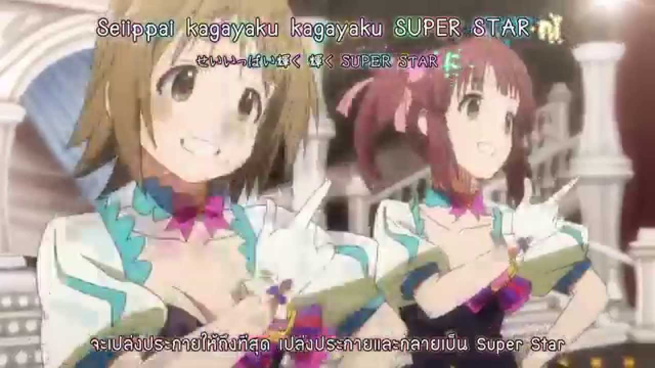 The Idolm Ster Cinderella Girls Op Star Thai Sub Youtube