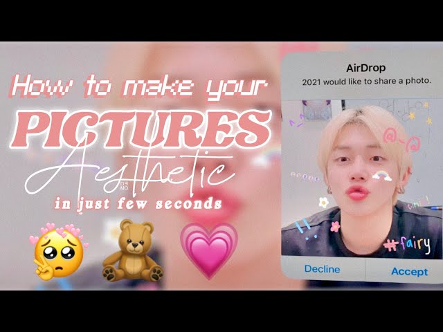 How to make your pictures aesthetic 2021 (android + ios) class=