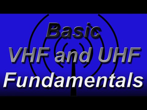 Basic VHF and UHF Fundamentals