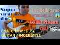 CHA-CHA MEDLEY GUITAR FINGER STYLE | COVER BY Jojo lachica fenis