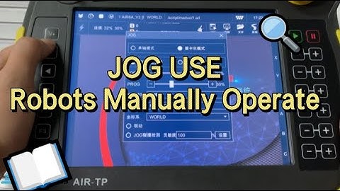 AE Industrial Robotics Training Tutorial——JOG use&Robots Manually Operate