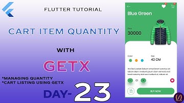 Managing Cart Item Quantity | Cart Listing Using GetX | Day 23