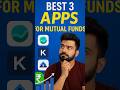 Best 3 Apps to Invest in Mutual Funds in 2025 !#shorts #mutualfunds #investing #finance #trending