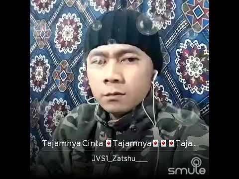 Tajamnya Cinta ( Cover Smule By Zatshu )