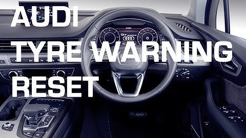 Audi MMI Dash Tyre Pressure Warning Light Reset and Store (TPMS)