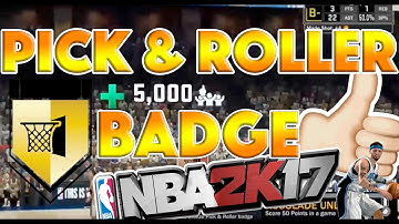 Pick and Roller Badge  [NBA 2K17] [Tutorial]