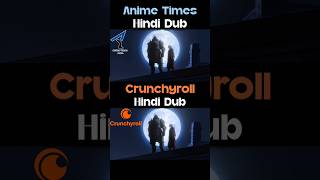fmab hindi dub Crunchyroll VS. Fullmetal Alchemist Brotherhood anime times Hindi Dubbing new anime😉😈
