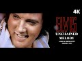 Unchained melody  elvis presley live music 4k remastered  elvis in concert rapid city 1977