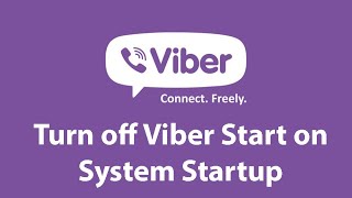 How to Turn Off Viber Start on System Startup | Viber PC  | Viber Tutorial screenshot 3