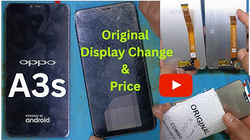 Oppo A3s Display Change | Oppo A3s Original Display Price | Oppo A3s Original Display Setting