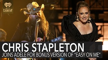 Chris Stapleton Joins Adele For Bonus Version Of "Easy On Me" | Fast Facts