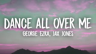 George Ezra - Dance All Over Me (Jax Jones Remix) (Lyrics)